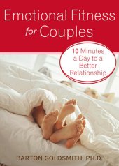 book Emotional Fitness for Couples: 10 Minutes a Day to a Better Relationship