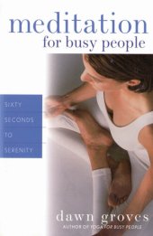 book Meditation for Busy People: Sixty Seconds to Serenity