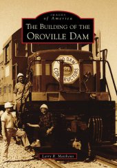 book The Building of the Oroville Dam