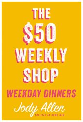 book The $50 Weekly Shop Weekday Dinners