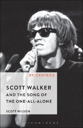 book Scott Walker and the Song of the One-All-Alone