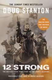 book 12 Strong: The Declassified True Story of the Horse Soldiers