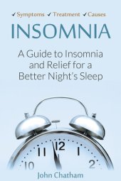 book Insomnia: A Guide to Insomnia and Relief for a Better Night's Sleep