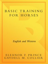 book Basic Training for Horses: English and Western