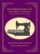 book Featherweight 221: The Perfect Portable and Its Stitches Across History