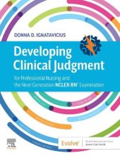 book Developing Clinical Judgment for Professional Nursing and the Next-Generation NCLEX-RN® Examination