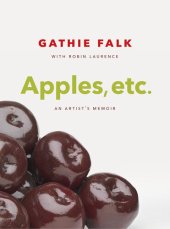 book Apples, etc.: An Artist's Memoir