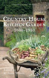 book The Country House Kitchen Garden 1600-1950