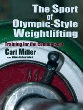 book The Sport of Olympic-Style Weightlifting: Training for the Connoisseur