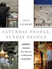 book Saturday People, Sunday People: Israel through the Eyes of a Christian Sojourner