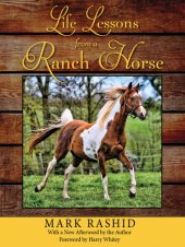 book Life Lessons from a Ranch Horse: With a New Afterword by the Author