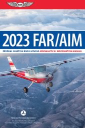 book FAR/AIM 2023: Federal Aviation Regulations/Aeronautical Information Manual