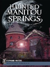 book Haunted Manitou Springs