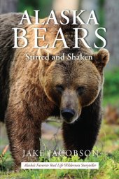 book Alaska Bears: Shaken and Stirred