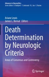 book Death Determination by Neurologic Criteria: Areas of Consensus and Controversy