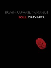 book Soul Cravings: An Exploration of the Human Spirit