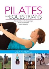 book Pilates for Equestrians: Achieve the winning edge with increased core stability