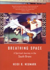 book Breathing Space: A Spiritual Journey in the South Bronx