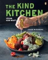 book The Kind Kitchen: Vegan. Now What?