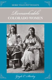 book More than Petticoats: Remarkable Colorado Women