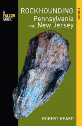 book Rockhounding Pennsylvania and New Jersey: A Guide to the States' Best Rockhounding Sites