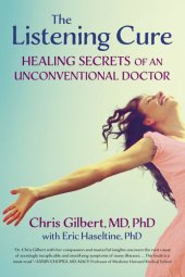 book The Listening Cure: Healing Secrets of an Unconventional Doctor