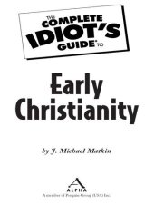 book The Complete Idiot's Guide to Early Christianity