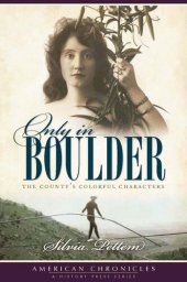 book Only in Boulder: The County's Colorful Characters