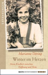 book Winter im Herzen: Meine Kindheit zwischen Hoffnung und Heim