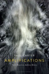 book Amplifications: Poetic Migration, Auditory Memory