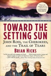 book Toward the Setting Sun: John Ross, the Cherokees, and the Trail of Tears