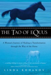 book The Tao of Equus: A Woman's Journey of Healing and Transformation Through the Way of the Horse