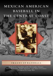 book Mexican American Baseball in the Central Coast