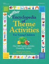 book Another Encyclopedia of Theme Activities for Young Children: Over 300 Favorite Activities Created by Teachers