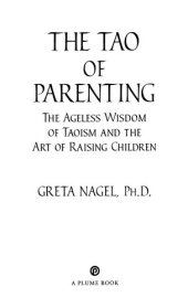 book The Tao of Parenting: The Ageless Wisdom of Taoism and the Art of Raising Children