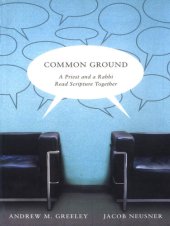 book Common Ground: A Priest and a Rabbi Read Scripture Together