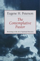 book The Contemplative Pastor: Returning to the Art of Spiritual Direction