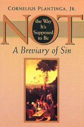 book Not the Way It's Supposed to Be: A Breviary of Sin