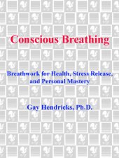 book Conscious Breathing: Breathwork for Health, Stress Release, and Personal Mastery