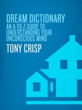 book Dream Dictionary: An A-to-Z Guide to Understanding Your Unconscious Mind