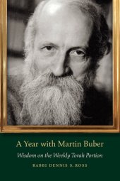 book A Year with Martin Buber: Wisdom on the Weekly Torah Portion