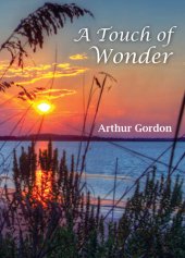 book A Touch of Wonder: A Book to Help People Stay in Love with Life