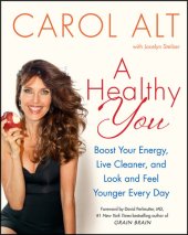 book A Healthy You: Boost Your Energy, Live Cleaner, and Look and Feel Younger Every Day