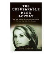 book The Unbreakable Miss Lovely: How the Church of Scientology Tried to Destroy Paulette Cooper