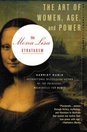 book The Mona Lisa Stratagem: The Art of Women, Age, and Power