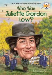 book Who Was Juliette Gordon Low?