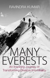 book Many Everests: An Inspiring Journey of Transforming Dreams Into Reality