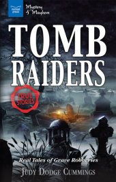 book Tomb Raiders: Real Tales of Grave Robberies