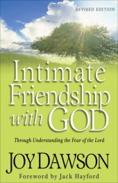 book Intimate Friendship with God: Through Understanding the Fear of the Lord