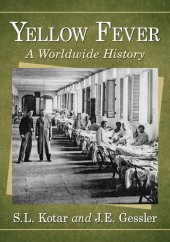 book Yellow Fever: A Worldwide History